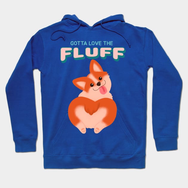 Gotta Love The Fluff Cute Corgi Butt Hoodie by LoveofDog